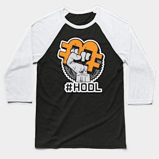 HODL: A Crypto Mantra for Long-Term Success Baseball T-Shirt